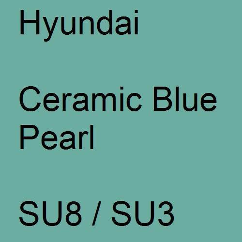 Hyundai, Ceramic Blue Pearl, SU8 / SU3.